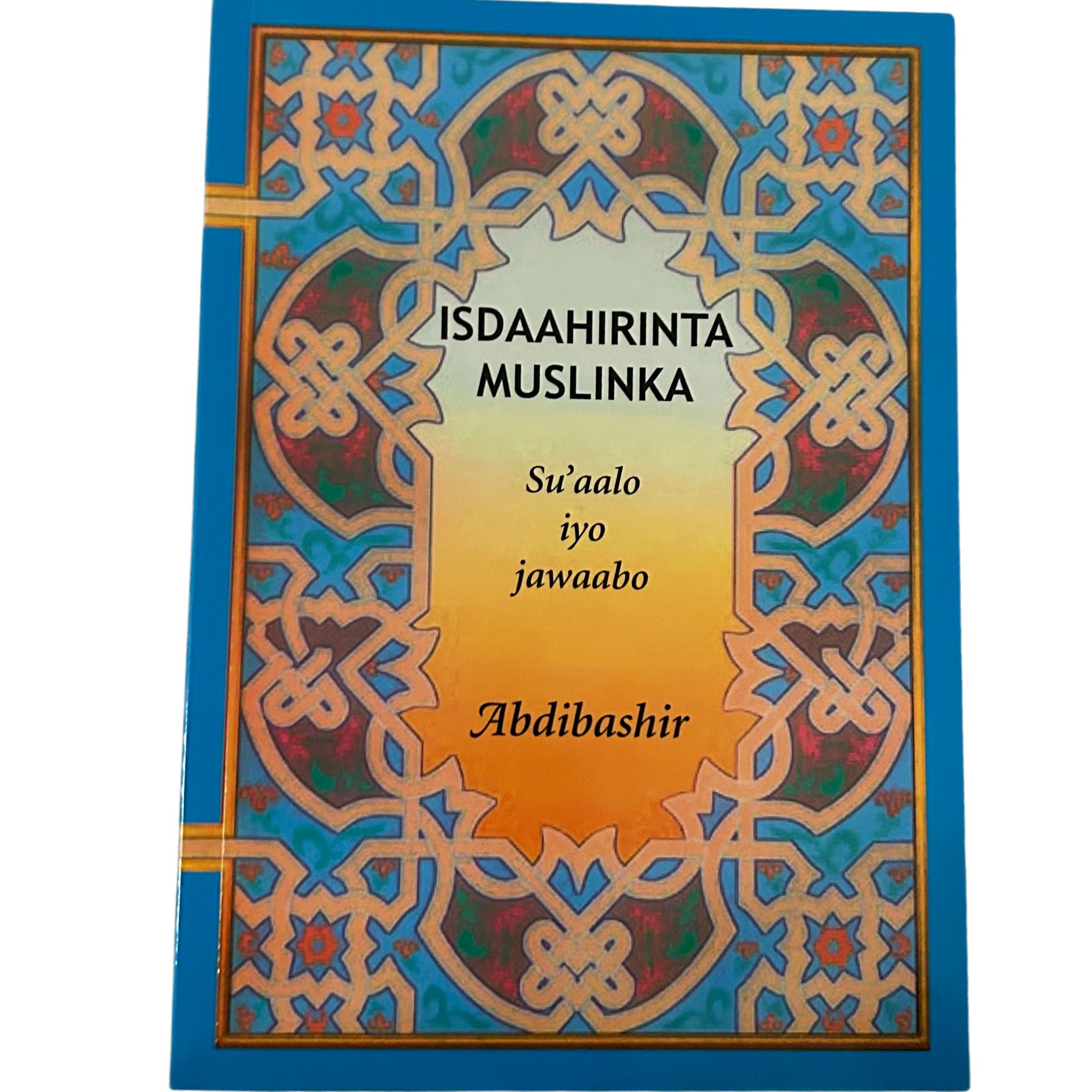 Isdaahirinta Muslinka: Su'aalo iyo Jawaabo
