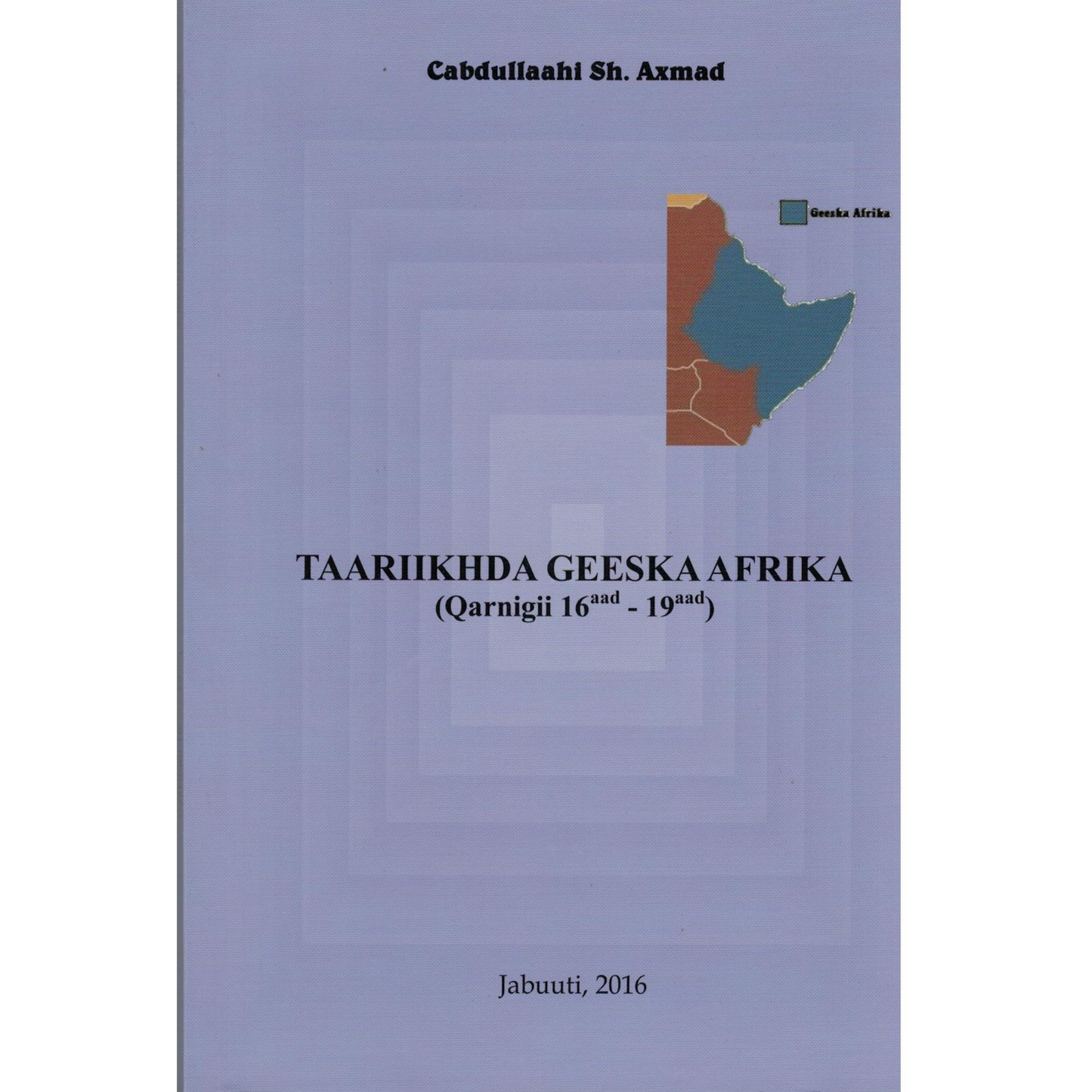 Taariikhda Geeska Afrika (Qarnigii 16aad - 19aad)